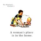 Tex Montana's Fireball 4 - A Woman's Place is in the Home"