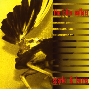 ywn-04 The Blue Collars / Sparks & Burns (1999)